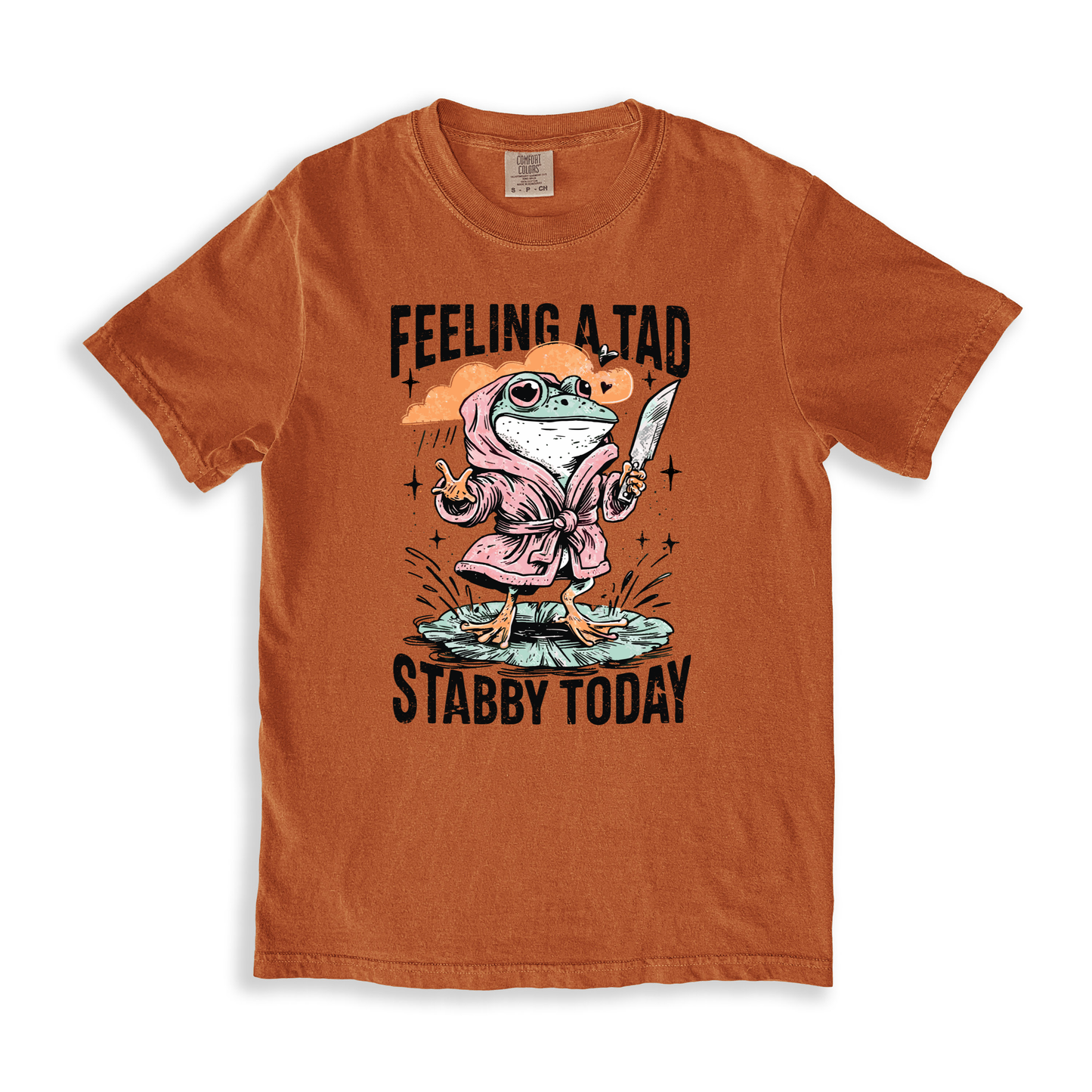Feeling A Tab Stabby Today T-shirt - Yam