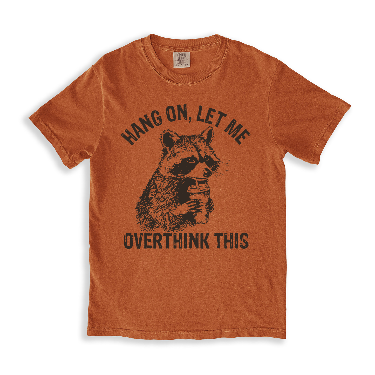 Hang On, Let Me Overthink This T-shirt - Yam