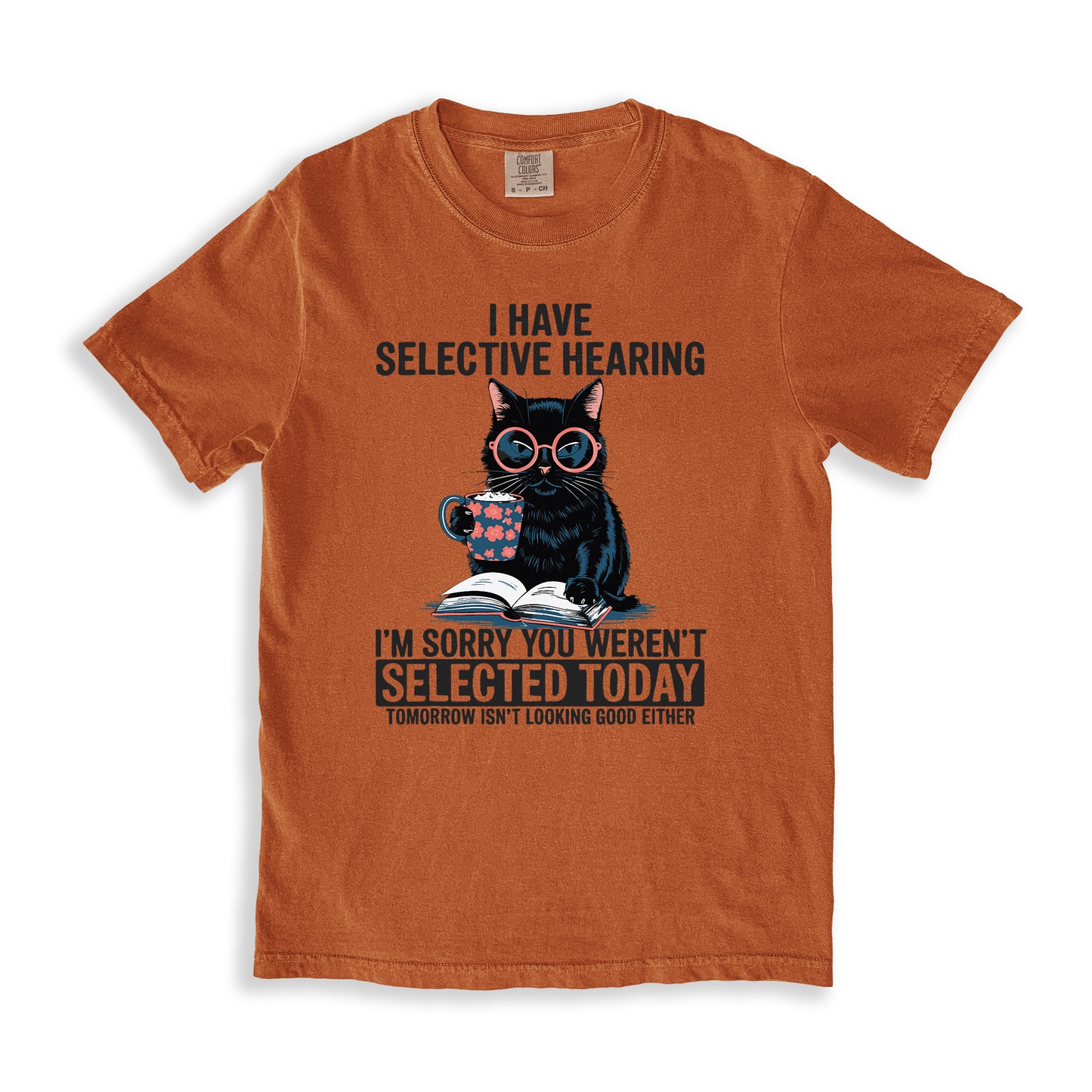 I Have Selective Hearing 1 T-shirt - Yam