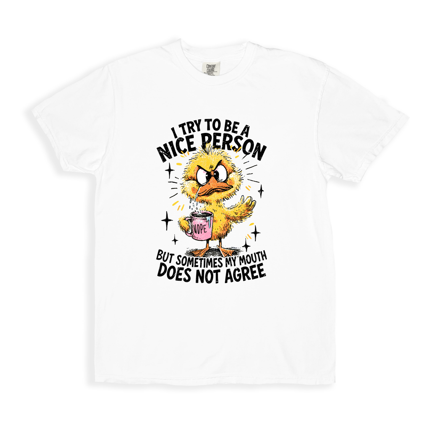 I Try To Be A Nice Person T-shirt - White