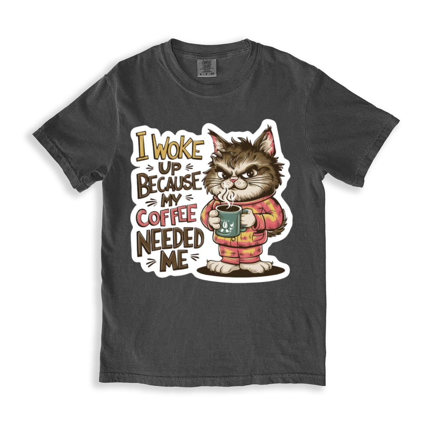 I Woke Up Because My Coffee Needed Me T-shirt