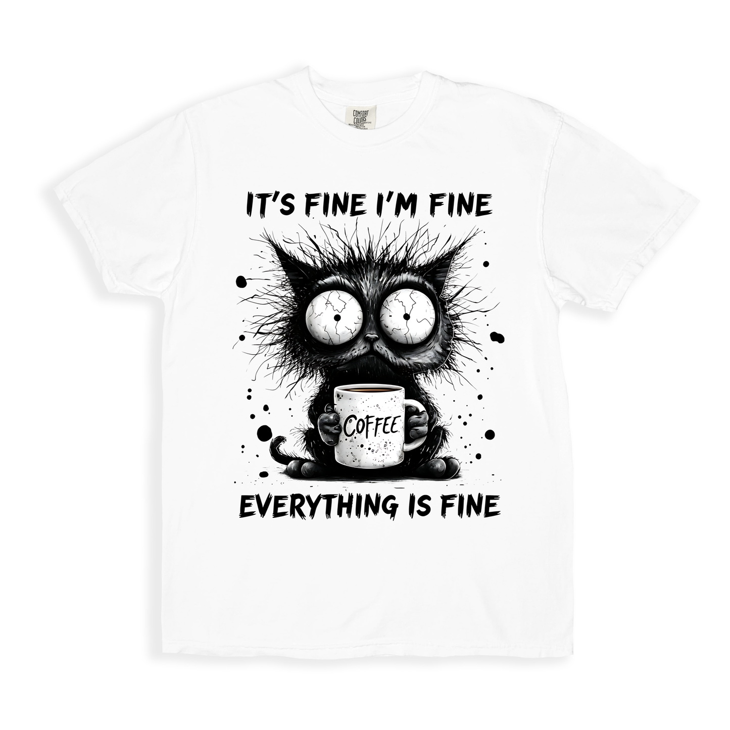 It's Fine I'm Fine T-shirt - White