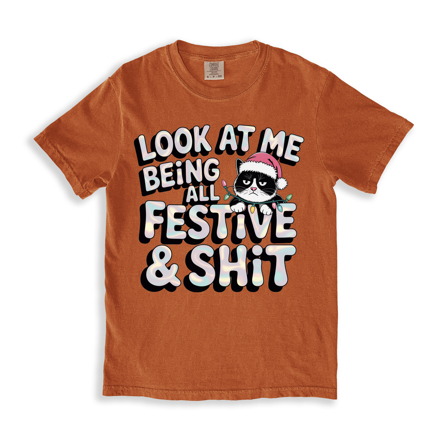 Look At Me Being All Festive & Shit T-shirt - Yam