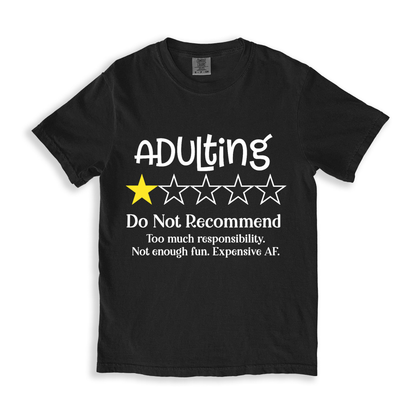 Adulting Do Not Recommend T-shirt