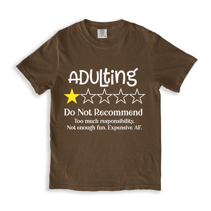 Adulting Do Not Recommend T-shirt