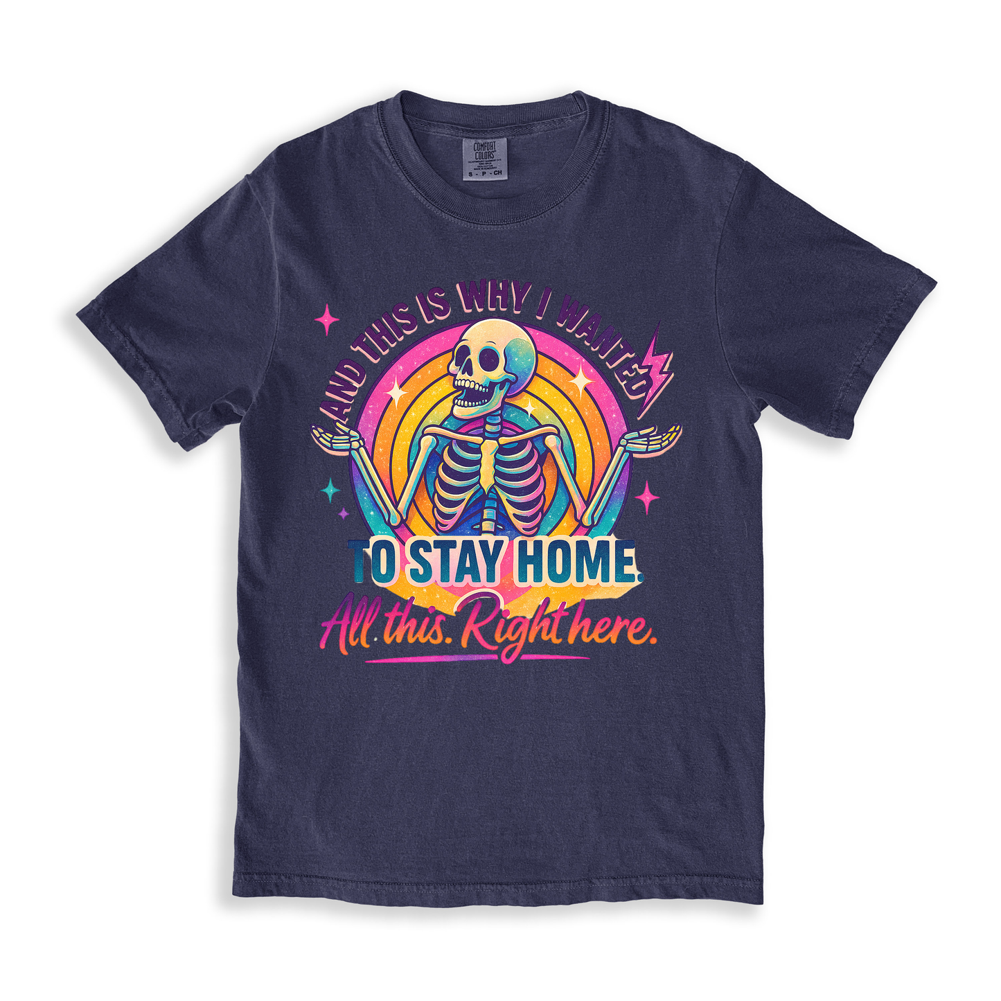 And This Is Why I Wanted To Stay Home T-shirt