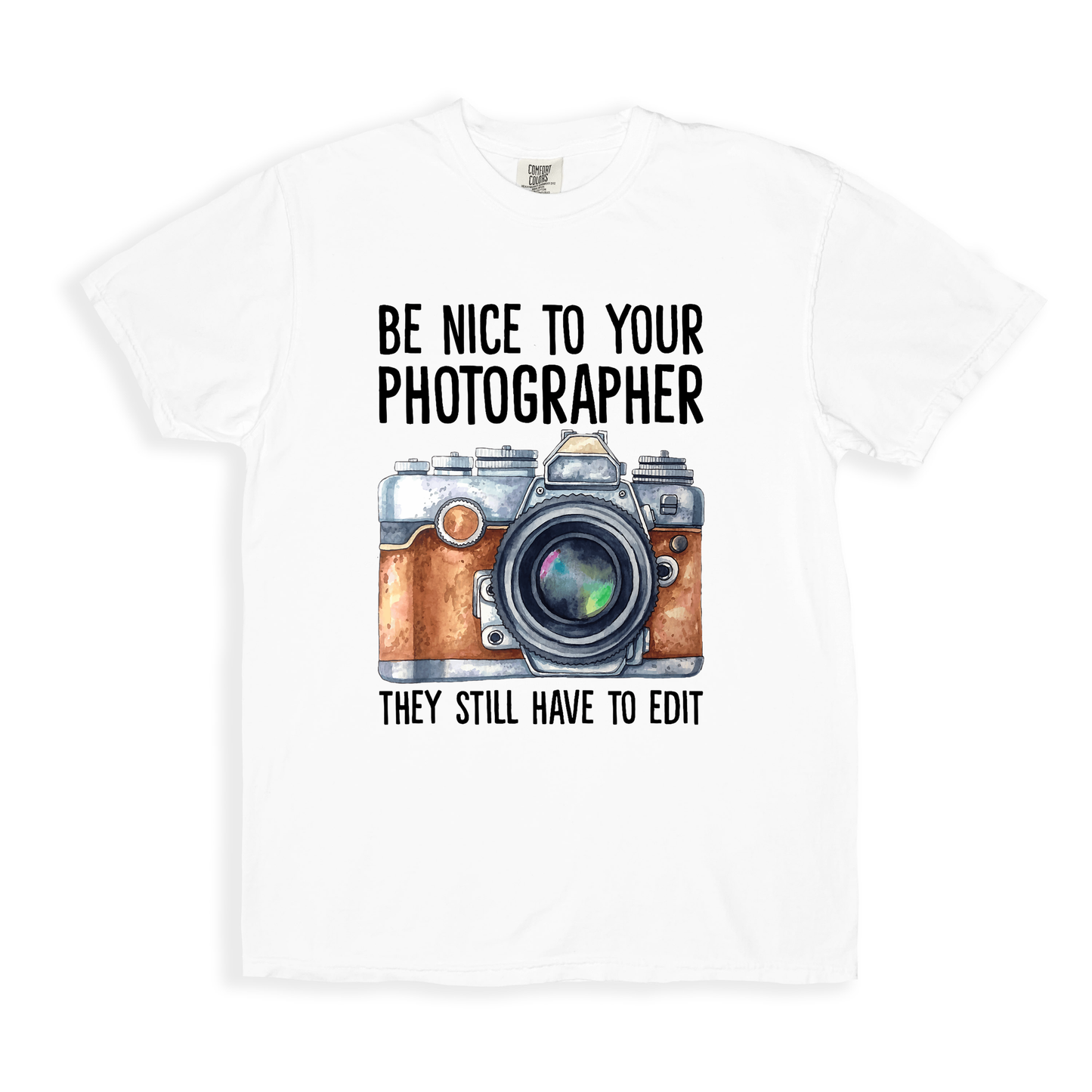 Be Nice To Your Photographer T-shirt - White