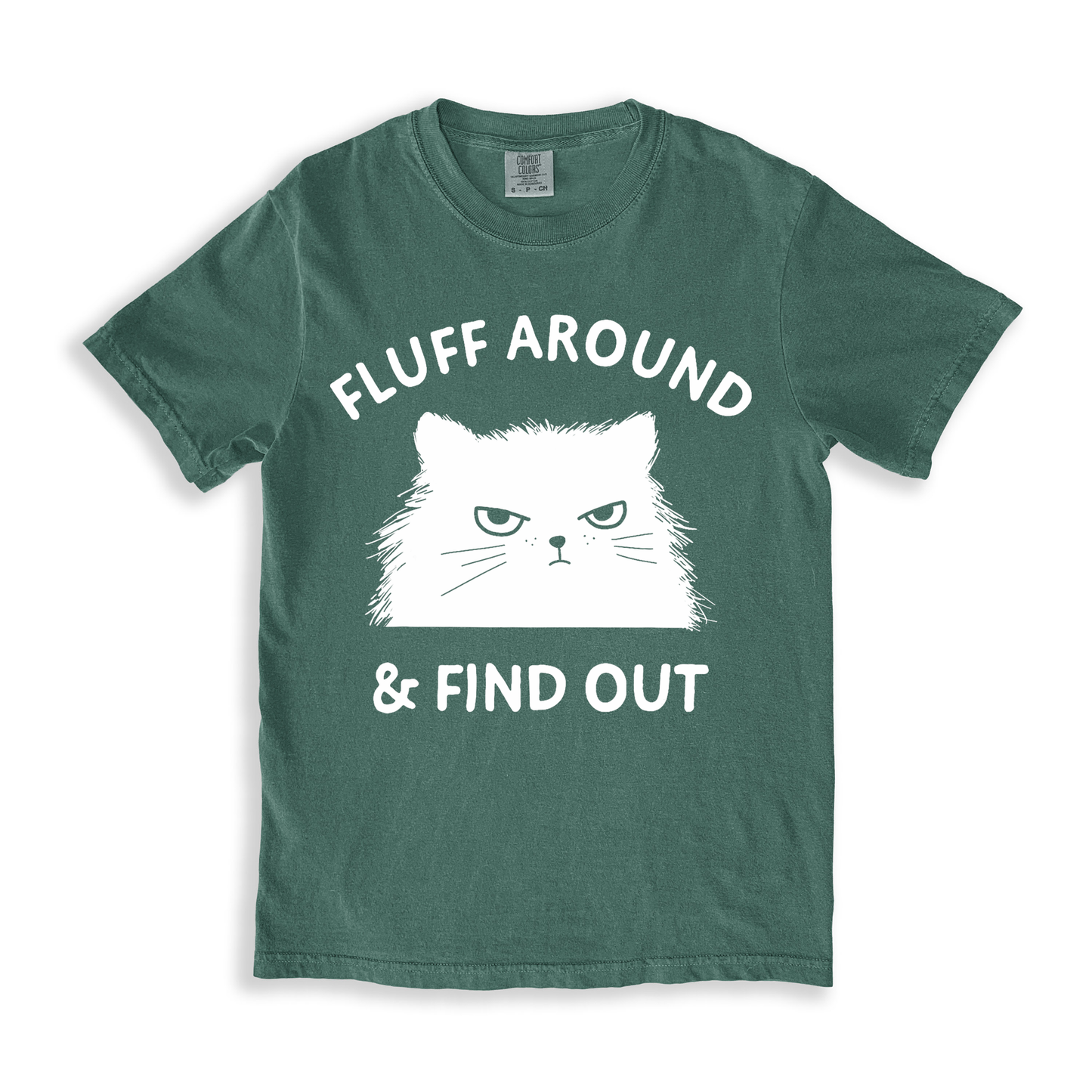 Cat Fluff Around And Find Out T-shirt