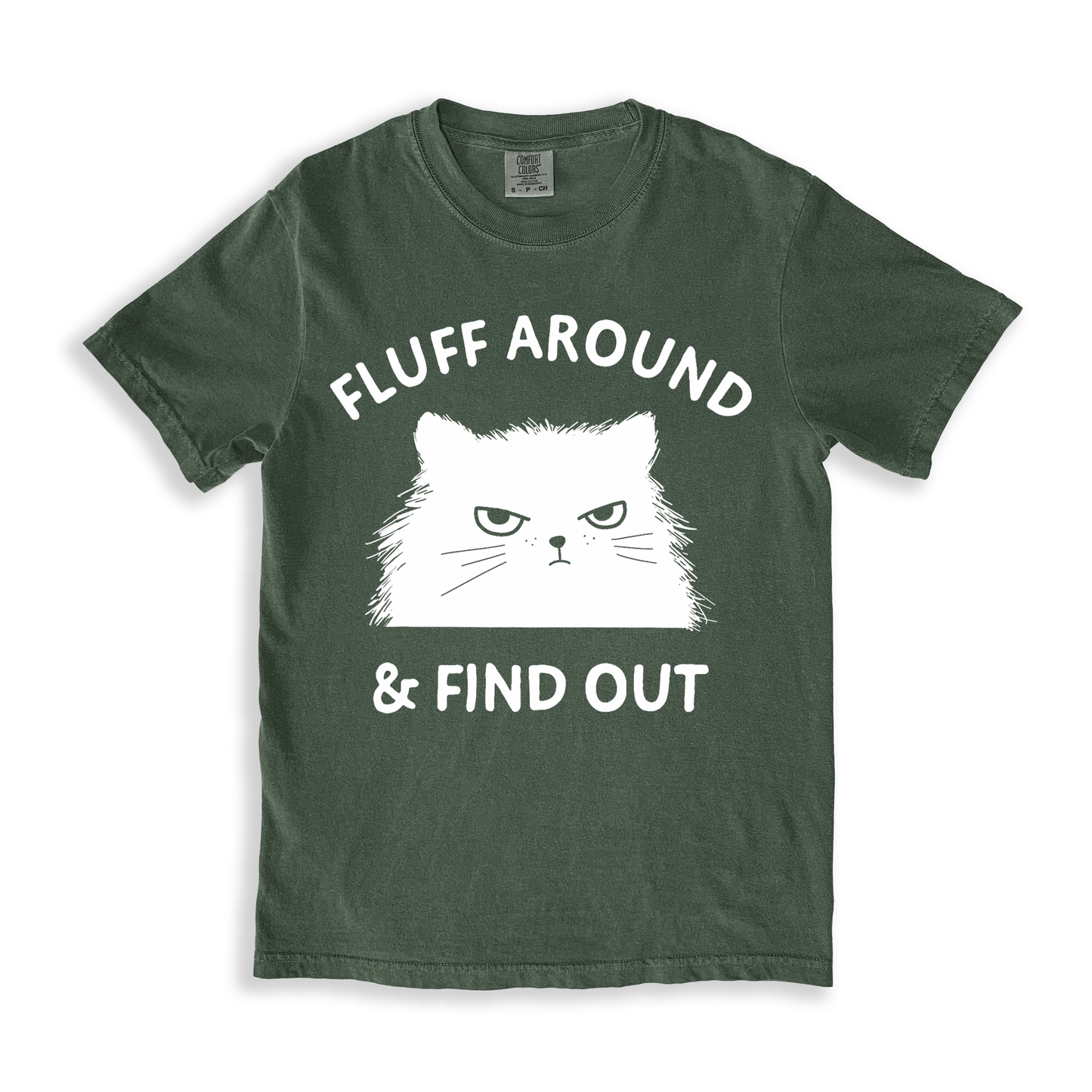 Cat Fluff Around And Find Out T-shirt