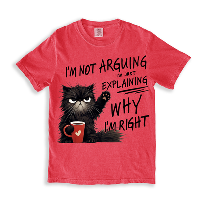 Cat I'm Not Arguing T-shirt - Watermelon