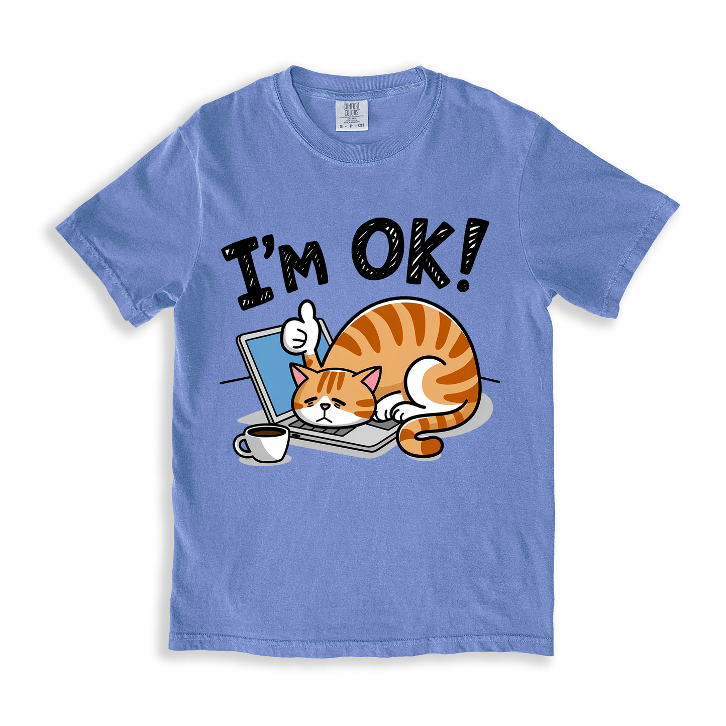 Cat Im Ok! T-shirt - BlueJean