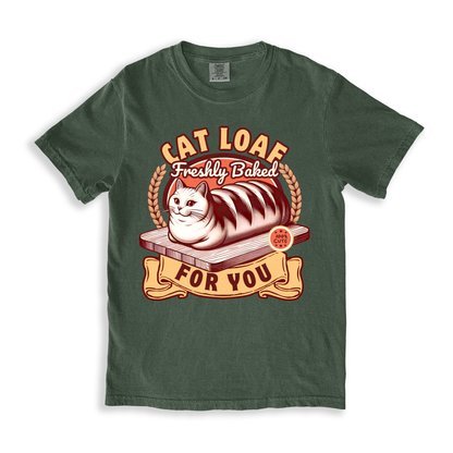 Cat Loaf Freshly Baked For You T-shirt