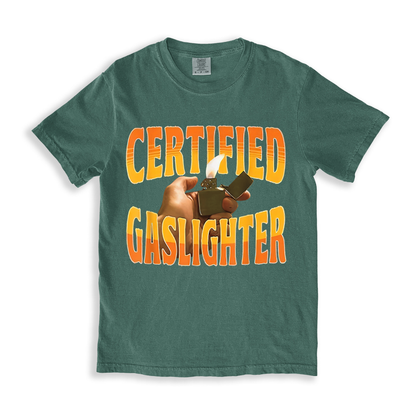 Certified Gaslighter T-shirt