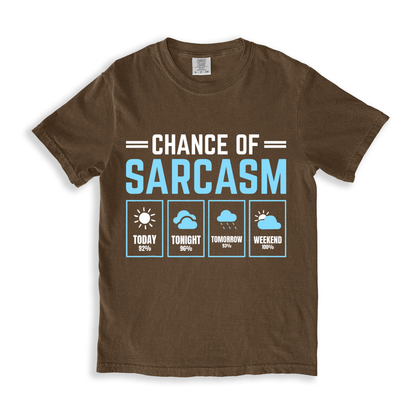 Chance Of Sarcasm T-shirt