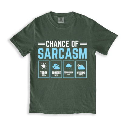 Chance Of Sarcasm T-shirt