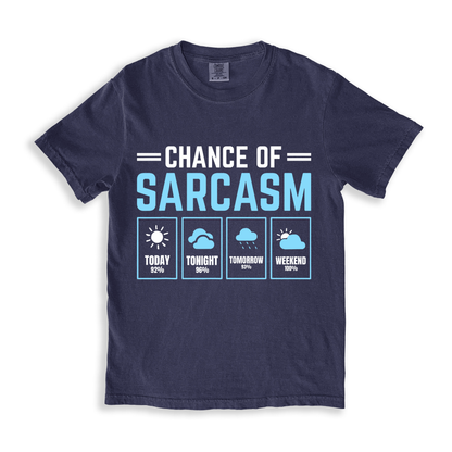 Chance Of Sarcasm T-shirt