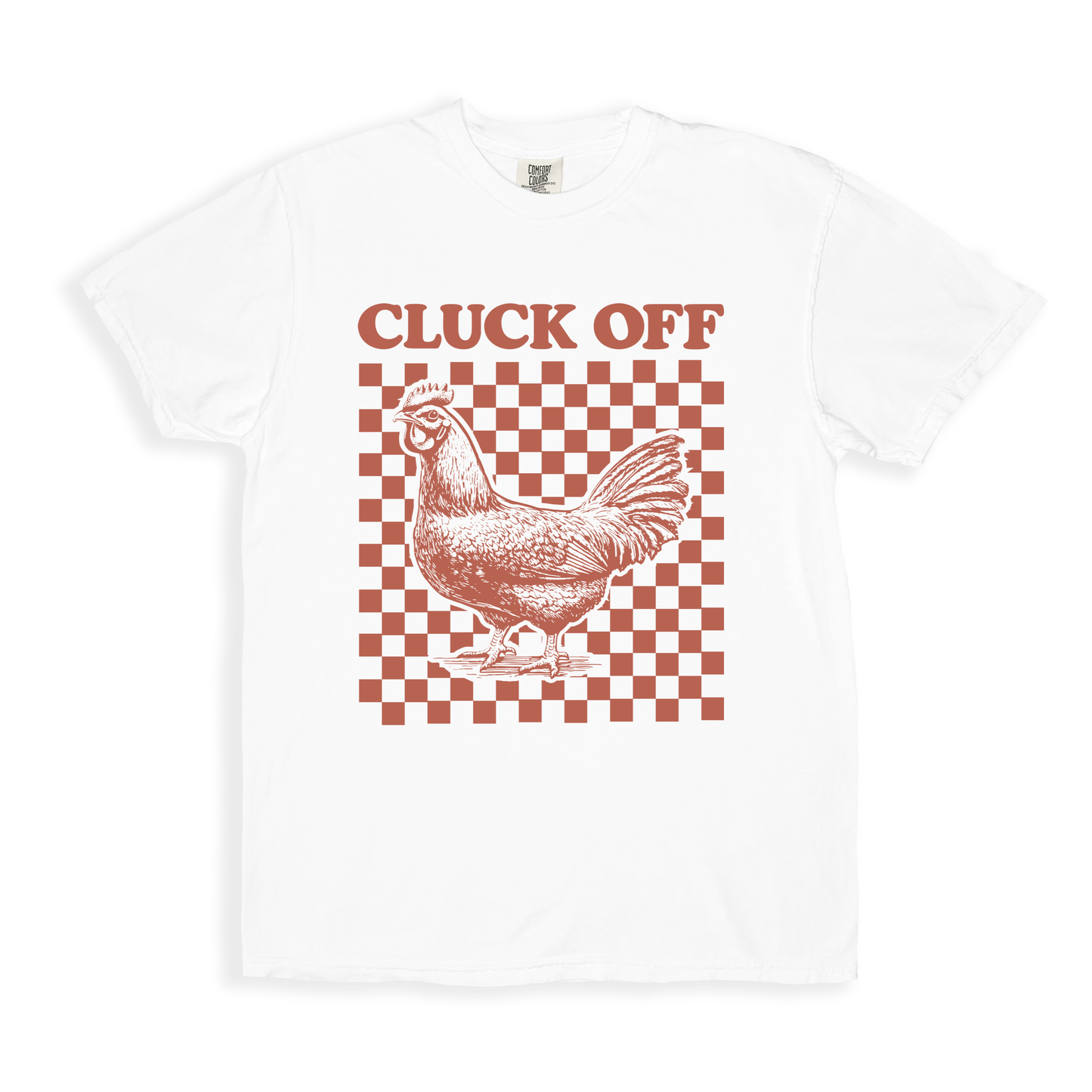 Chicken Cluck Off T-shirt - White