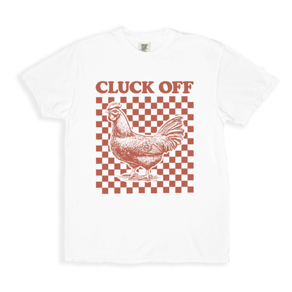 Chicken Cluck Off T-shirt - White
