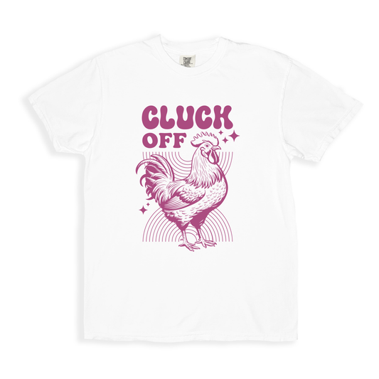 Cluck Off T-shirt - White