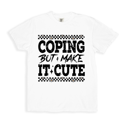 Coping But Make It Cute T-shirt - White