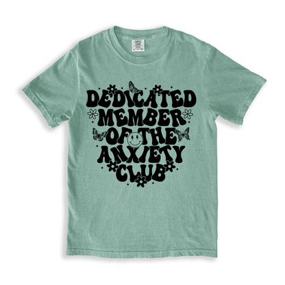 Dedicated Member Of The Anxiety Club 2 T-shirt - Bay
