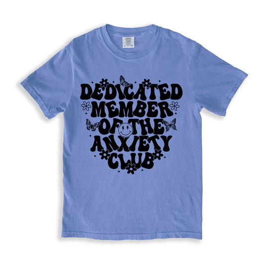 Dedicated Member Of The Anxiety Club 2 T-shirt - BlueJean