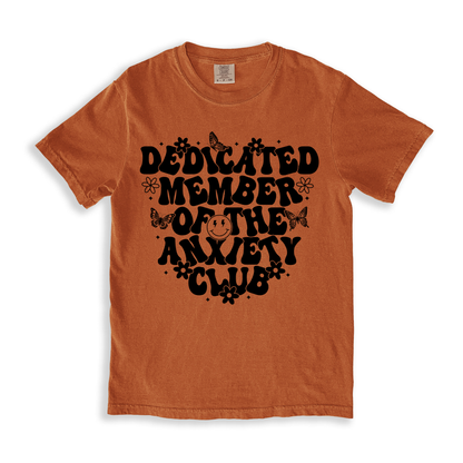 Dedicated Member Of The Anxiety Club 2 T-shirt - Yam