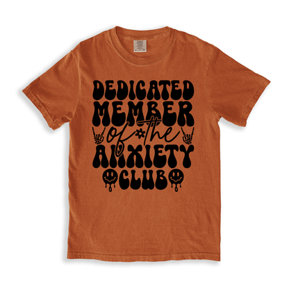 Dedicated Member Of The Anxiety Club T-shirt - Yam