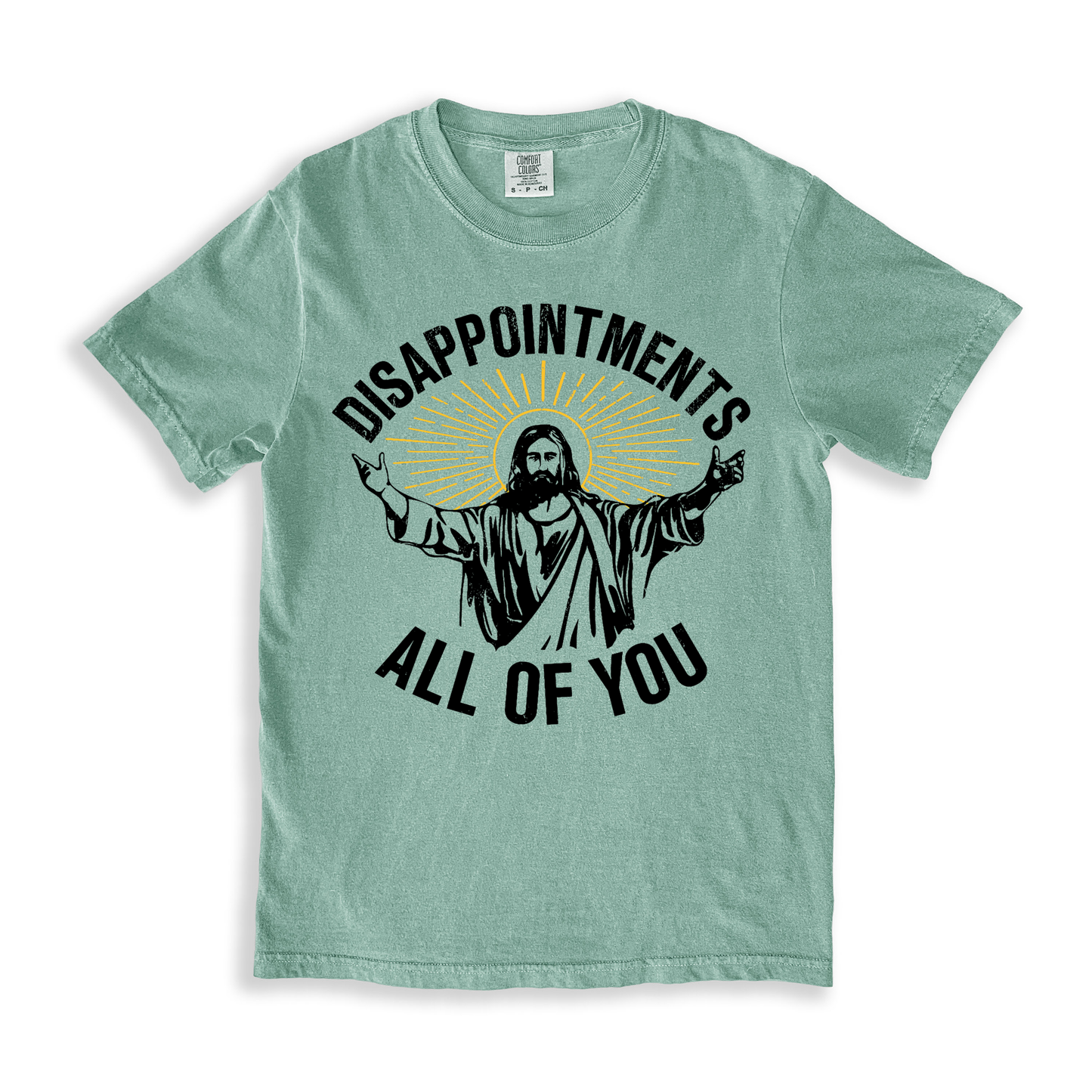 Disappointments All Of You T-shirt - Bay