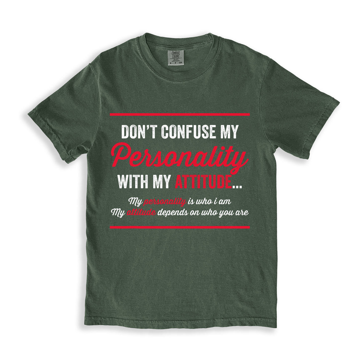 Don't Confuse My Personality T-shirt