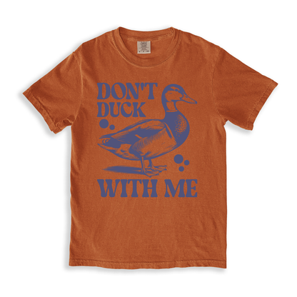 Don_t Duck With Me T-shirt - Yam