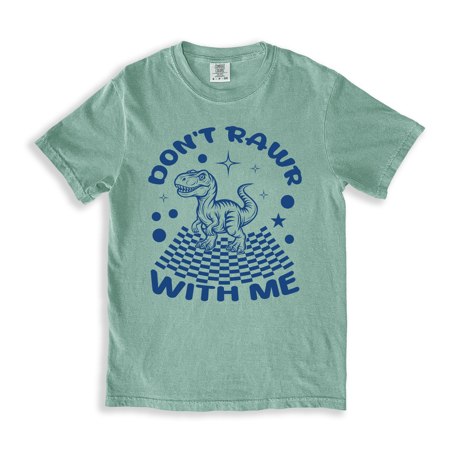 Don_t Rawr With Me 2 T-shirt - Bay