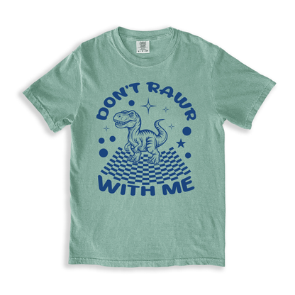 Don_t Rawr With Me 2 T-shirt - Bay