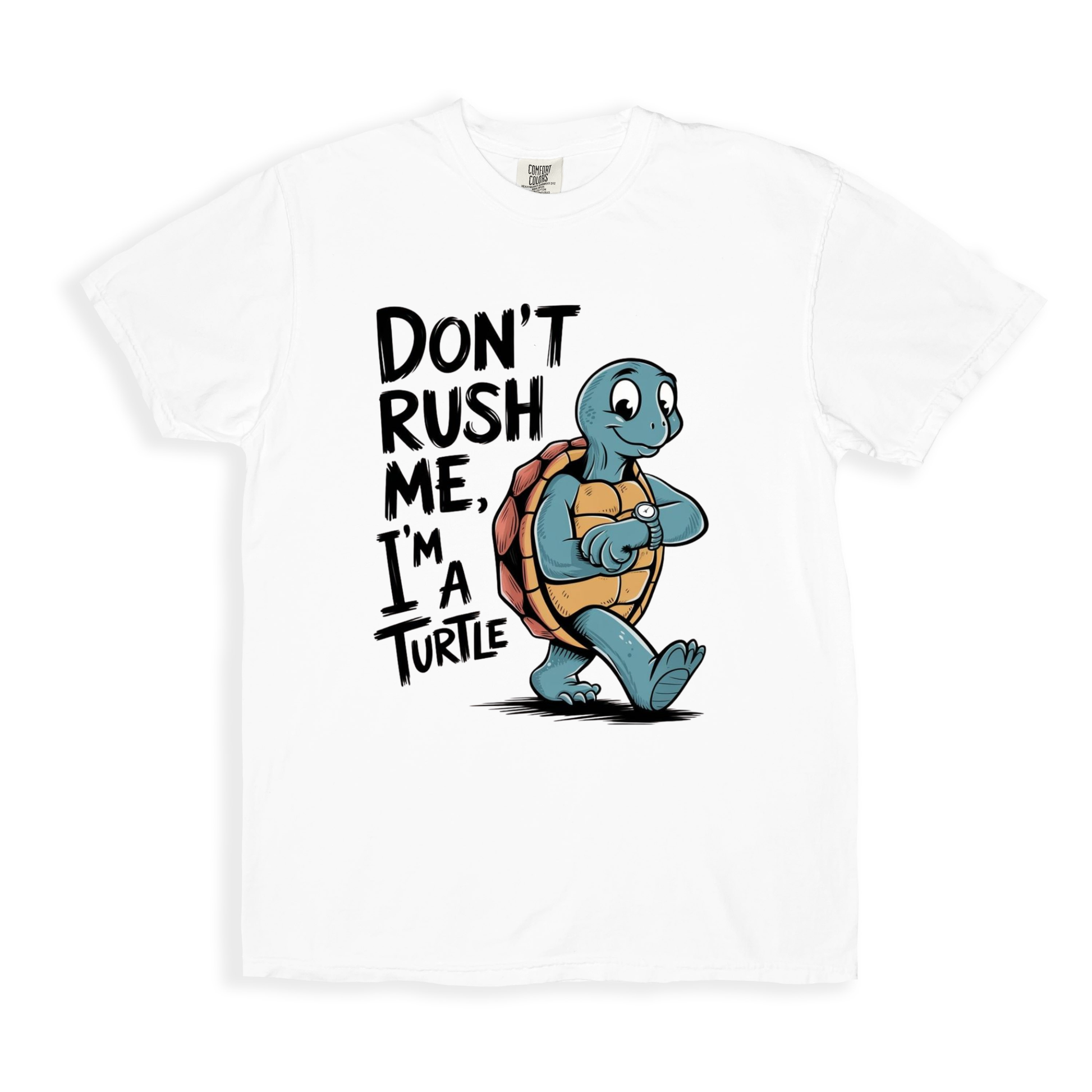 Don_t Rush Me I_m A Turtle T-shirt - White