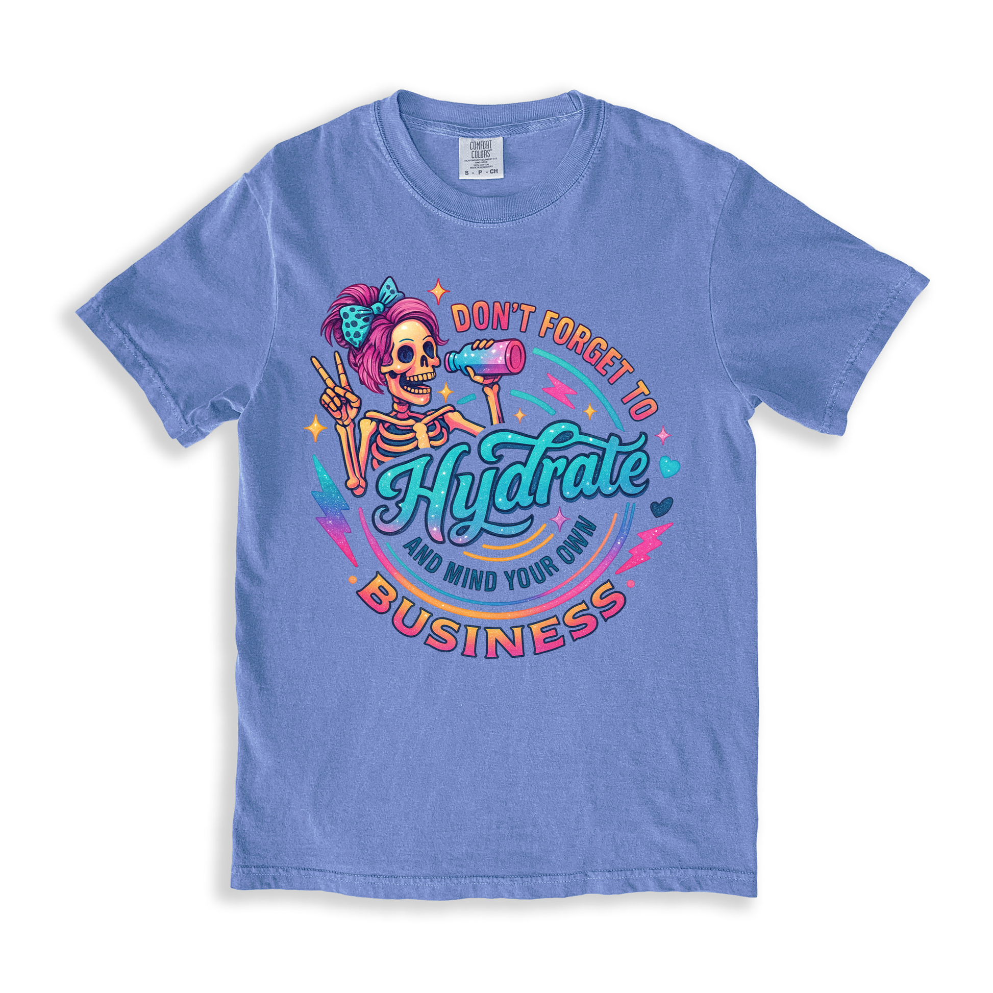Dont Forget To Hydrate T-shirt - BlueJean