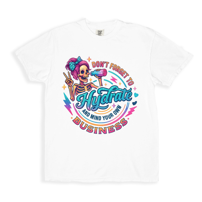 Dont Forget To Hydrate T-shirt - White