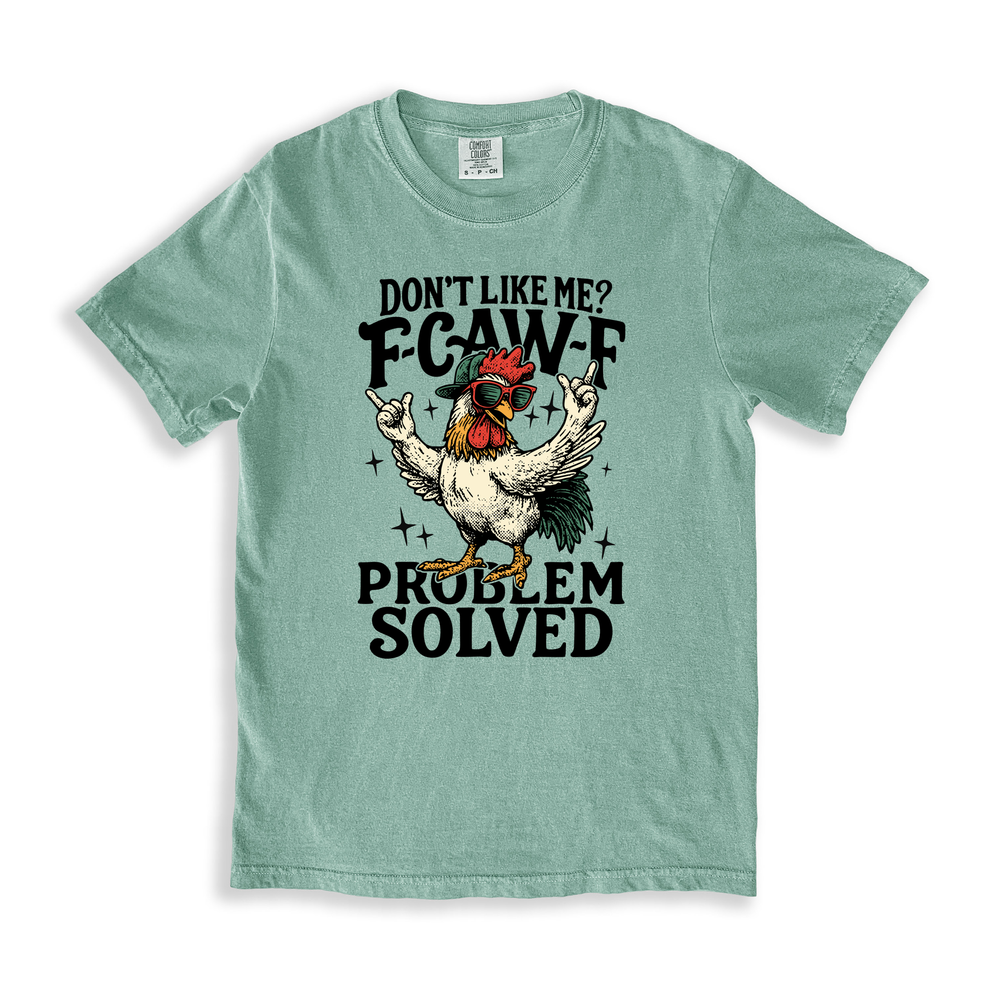 Dont Like Me_ F-caw-f T-shirt - Bay