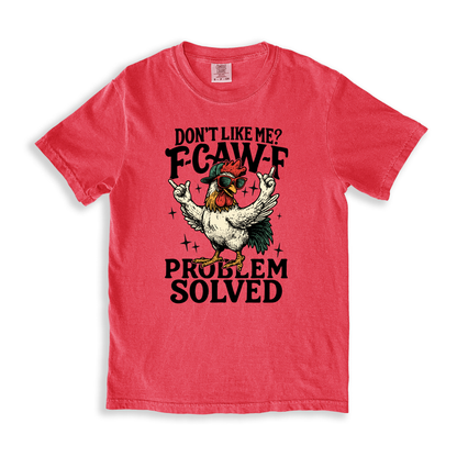 Dont Like Me_ F-caw-f T-shirt - Watermelon