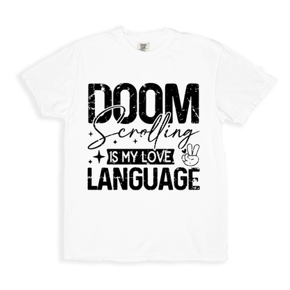 Doom Scrolling Is My Love Language T-shirt - White