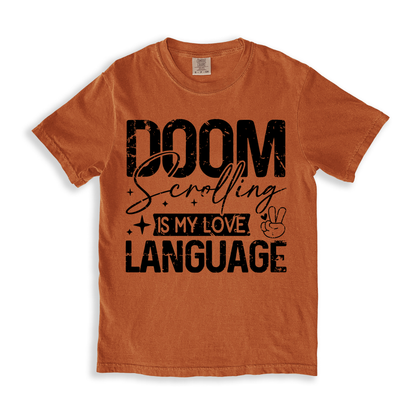 Doom Scrolling Is My Love Language T-shirt - Yam