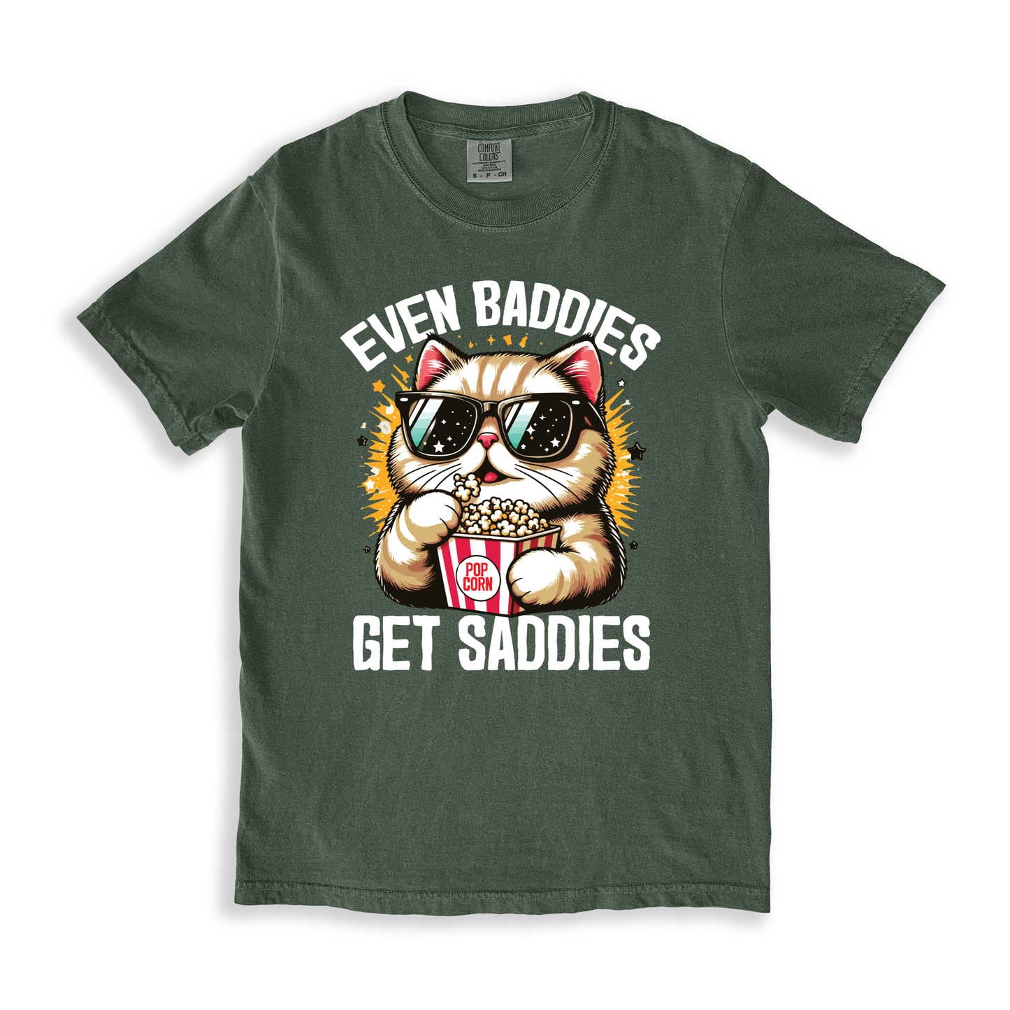 Even Baddies Get Saddies T-shirt
