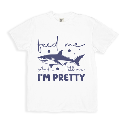 Feed Me And Tell I_m Pretty 2 T-shirt - White