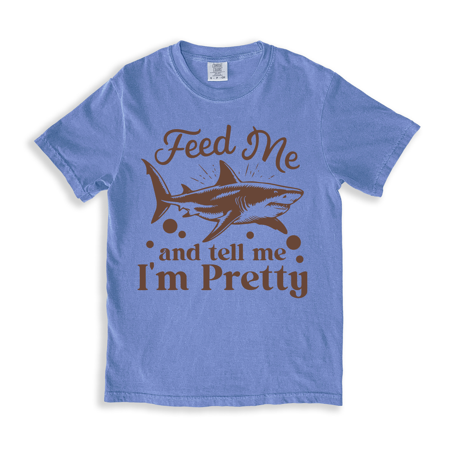 Feed Me And Tell Me I_m Pretty T-shirt - BlueJean