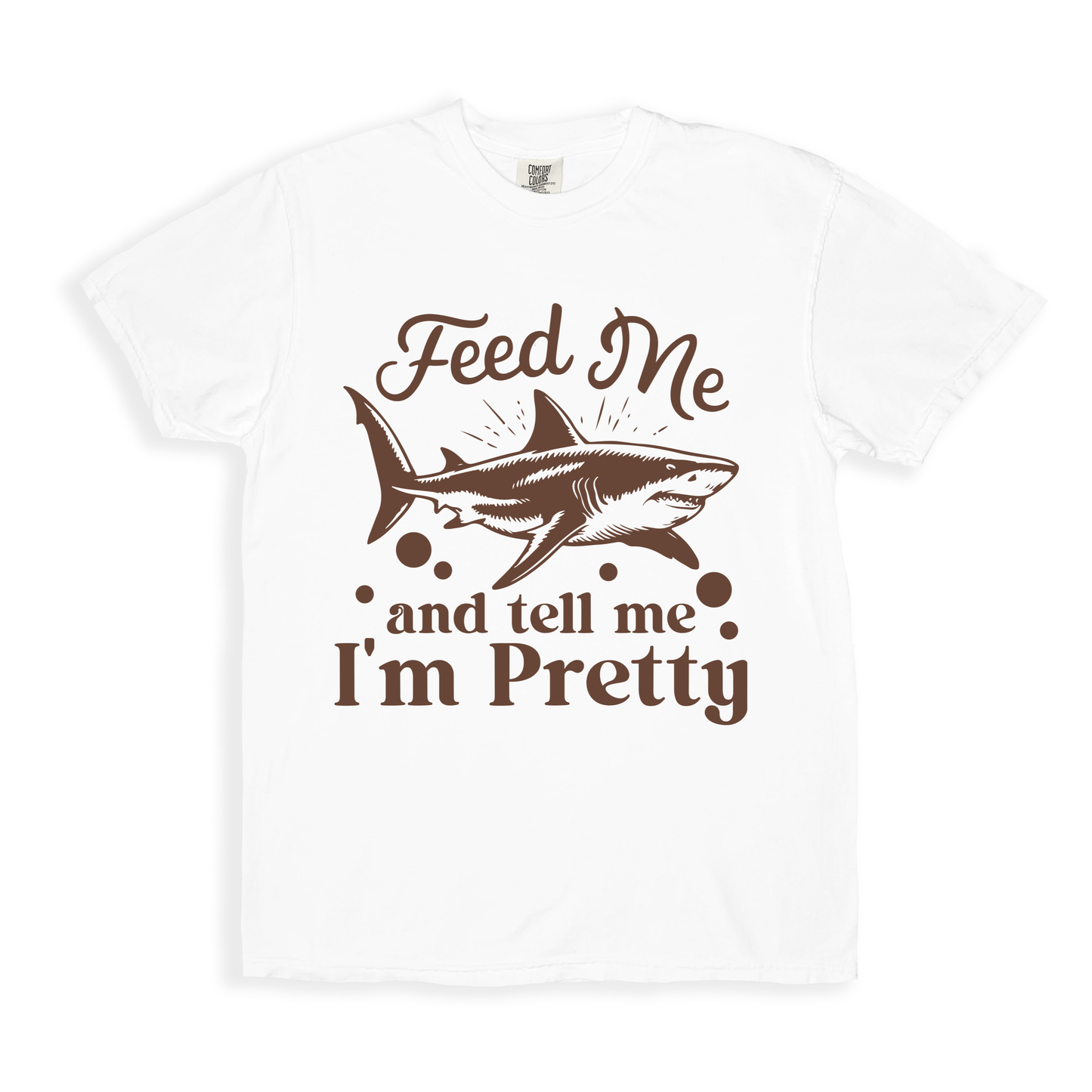 Feed Me And Tell Me I_m Pretty T-shirt - White