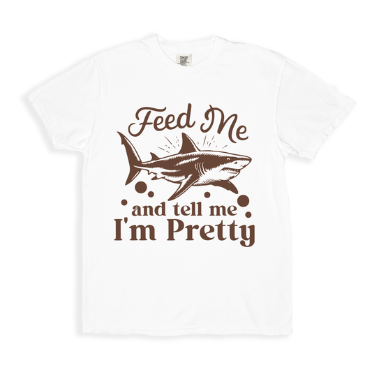 Feed Me And Tell Me I_m Pretty T-shirt - White