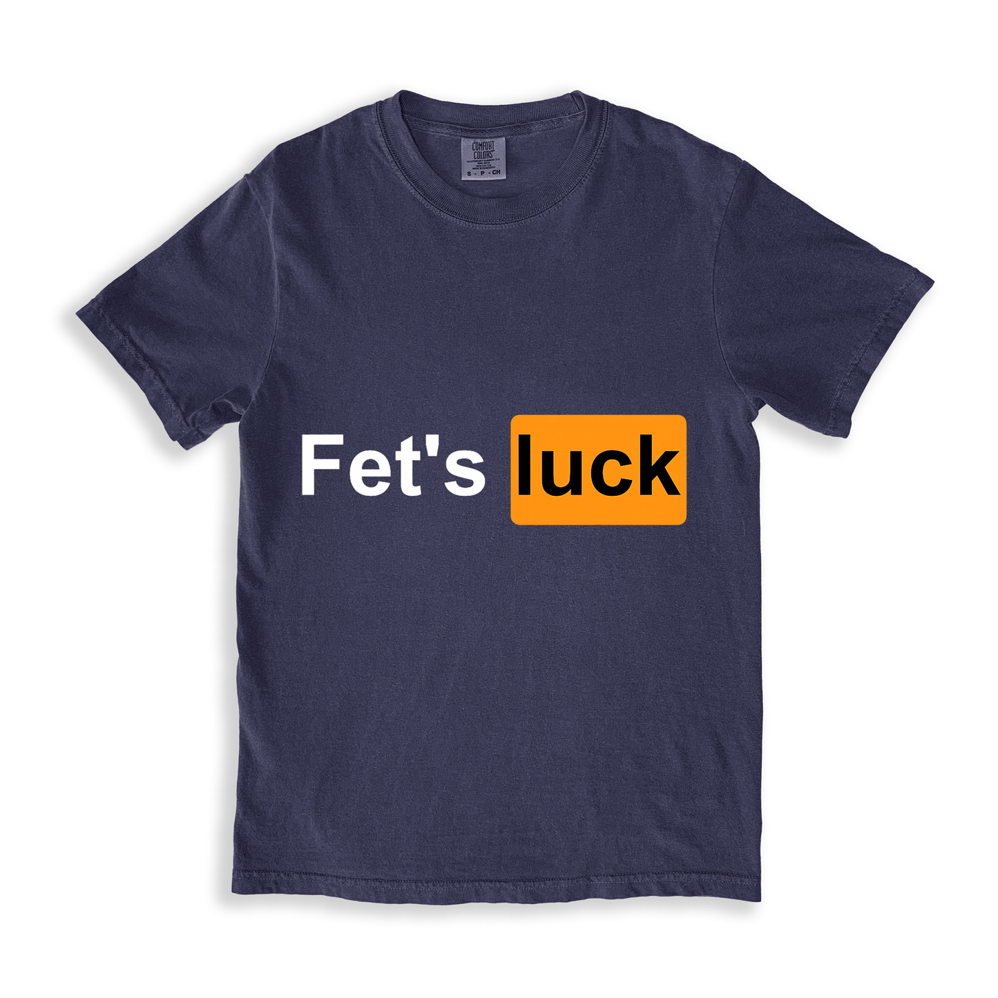 Fet's Luck T-shirt