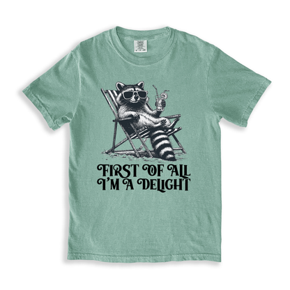 First Of All I_m A Delight 1 T-shirt - Bay