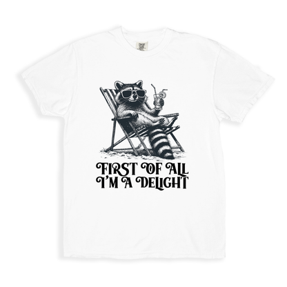 First Of All I_m A Delight 1 T-shirt - White