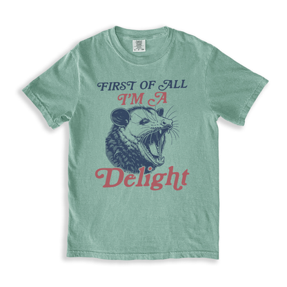First Of All I_m A Delight 7 T-shirt - Bay