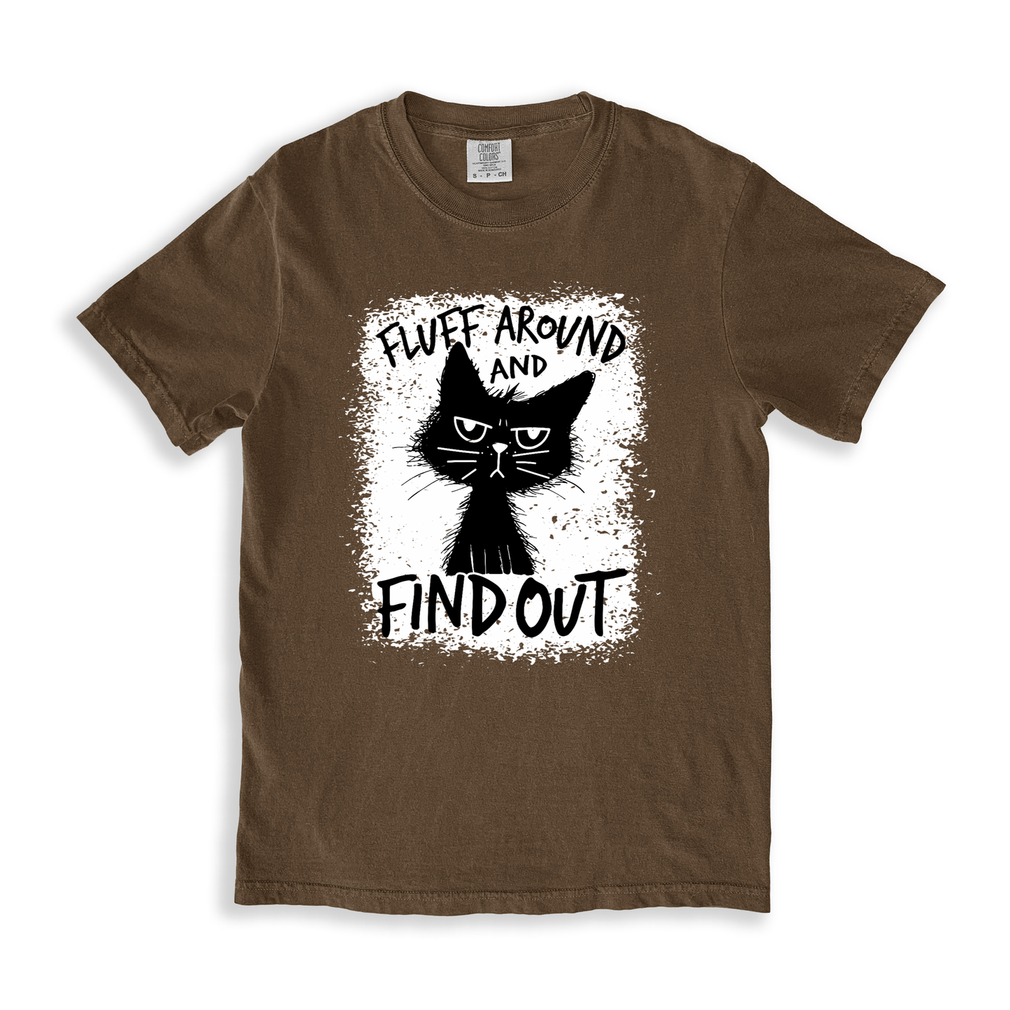Fluff Around And Find Out T-shirt